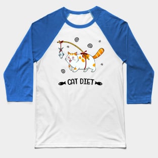 Fat Cats Diet Cat Lover Fun Baseball T-Shirt